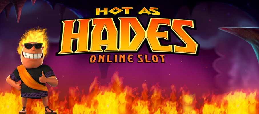 Testa på nya Hot as Hades